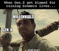 Image result for Millennial Gen Z Memes