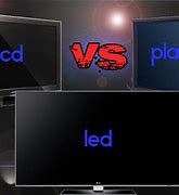 Image result for Plasma TV vs LED