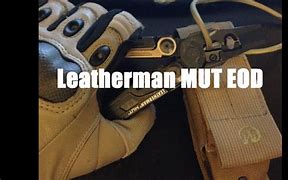 Image result for Leatherman MUT EOD