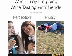 Image result for Funny Wine Tasting Memes