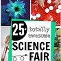 Image result for Awesome Science Fair Project Ideas