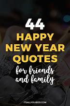 Image result for Happy New Year to Family and Friends Quotes