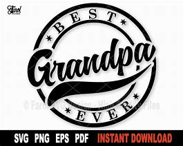 Image result for Best Grandpa Ever SVG
