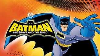 Image result for Batman: The Brave And The Bold Tv