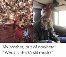 Image result for Ski Mask Way Meme