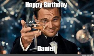 Image result for Happy Birthday Daniel Meme