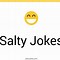 Image result for Salty Jokes