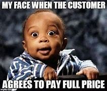 Image result for Memes About Price and Quality