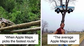 Image result for Apple Maps Meme