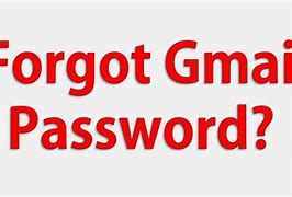 Image result for What to Do If You Forgot Your Gmail Password