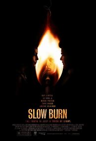 Image result for Slow Burn Movie