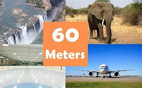Image result for 60 Meters High