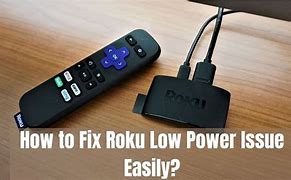 Image result for Roku Low Power