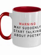 Image result for Poetry Mugs and T-Shirts