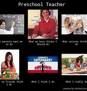 Image result for Kindergarten Teacher Meme