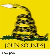 Image result for Gun Sound Effects Meme
