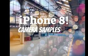 Image result for iPhone 8 Camera Test Shots