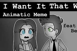 Image result for I Want It That Way Meme