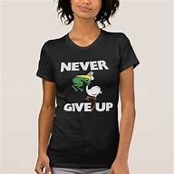 Image result for Never Give Up T-Shirt Design Frog Eats Crane