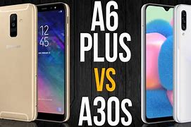 Image result for Samsung A6 Plus vs A30