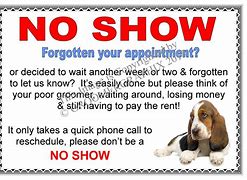 Image result for No Show Appontment Sign