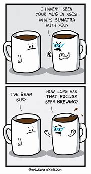 Image result for Awkward Coffee Meme