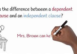 Image result for Difference Independent and Dependent Clause