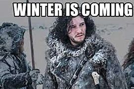 Image result for Winter Is Coming Editable Meme