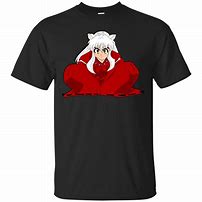 Image result for Inuyasha T-Shirt Happy