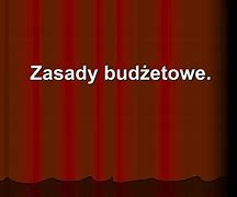 Image result for co_to_za_zasady_budżetowe