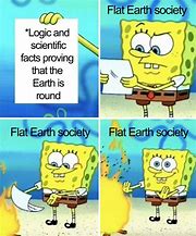 Image result for Earth Shape Meme