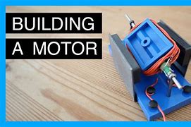 Image result for How to Build a Motor