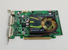 Image result for NVIDIA GeForce 9400 GT