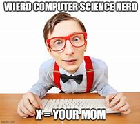 Image result for Computer Geek Meme