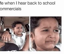 Image result for Crying Back to School Memes