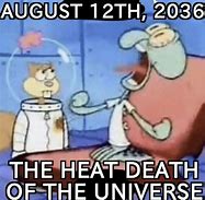 Image result for End of the Universe Meme