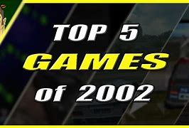 Image result for 2002 Video Games