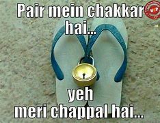 Image result for Chappal Meme