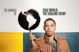 Image result for Cole World. The Sideline Story