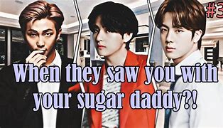 Image result for BTS Sugar Daddy