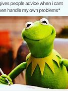 Image result for Relationship Memes Kermit the Frog