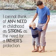 Image result for Protective Dad Quotes