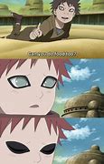 Image result for Sand Gaara Naruto Memes