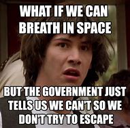 Image result for Why No Space Meme
