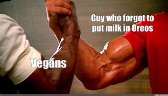 Image result for Vegan Oreo Meme