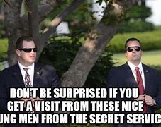 Image result for Secret Service Meme