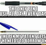 Image result for Nurse Pen Meme