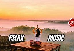 Image result for RELAX Music