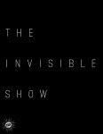 Image result for The Invisible Show