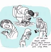 Image result for Funny Cell Phone Addiction